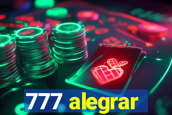 777 alegrar